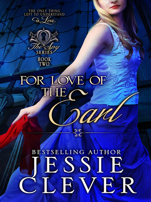 Title details for For Love of the Earl by Jessie Clever - Available